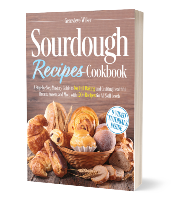 Sourdough Recipes Cookbook